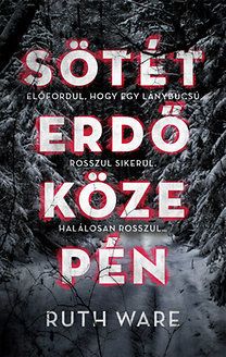 Sötét erdő közepén