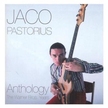 Pastorious Jaco - Anthology: The Warner Bros Years  CD