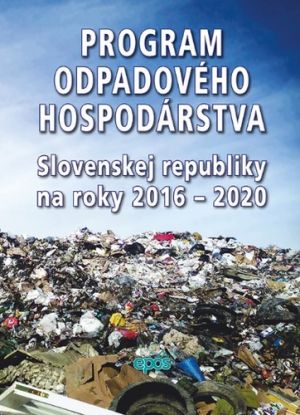 Program odpadového hospodárstva Slovenskej republiky na roky 2016 - 2020