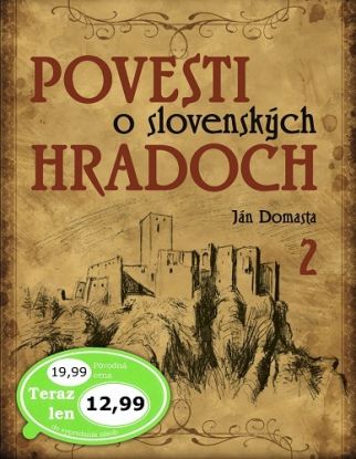 Povesti o slovenských hradoch 2