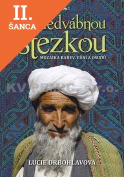 Lacná kniha Hedvábnou stezkou