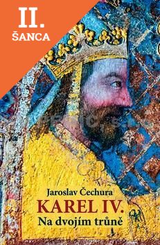 Lacná kniha Karel IV. - Na dvojím trůně