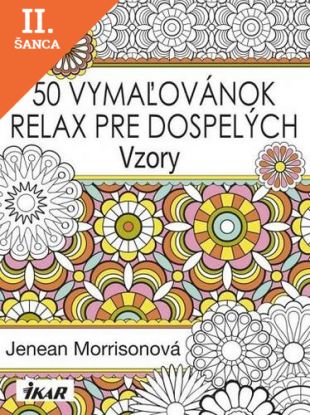 Lacná kniha 50 vymaľovánok – relax pre dospelých - Vzory