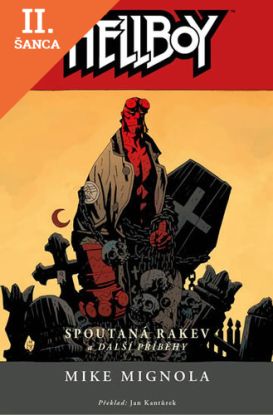 Lacná kniha Hellboy 3 - Spoutaná rakev a další příběhy - 2.vydání