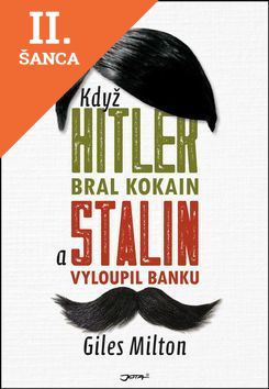 Lacná kniha Když Hitler bral kokain a Stalin vyloupil banku