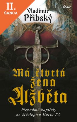 Lacná kniha Má čtvrtá žena Alžběta - 2.vydání