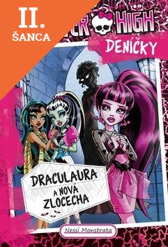 Lacná kniha Monster High deníčky – Draculaura a nová zlocecha