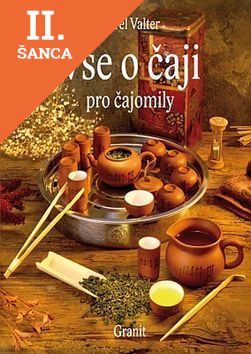 Lacná kniha Vše o čaji pro čajomily