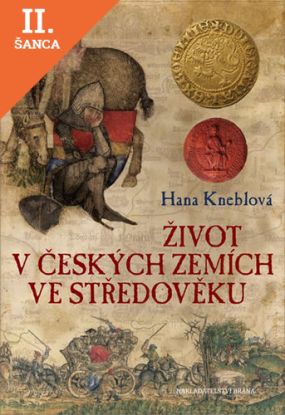 Lacná kniha Život v českých zemích ve středověku