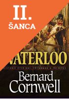 Lacná kniha Waterloo - Historie čtyř dnů, tří armád a tří bitev