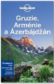 Gruzie, Arménie a Ázerbájdžán - Lonely Planet