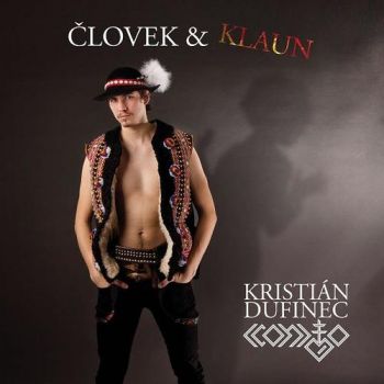 Dufinec Kristián a Iconito - Človek a klaun   CD