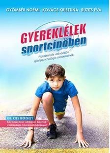 Gyereklélek sportcipőben