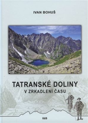 Tatranské doliny v zrkadlení času 2. vydanie