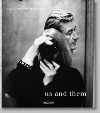 Helmut Newton and Alice Springs. Us and Them