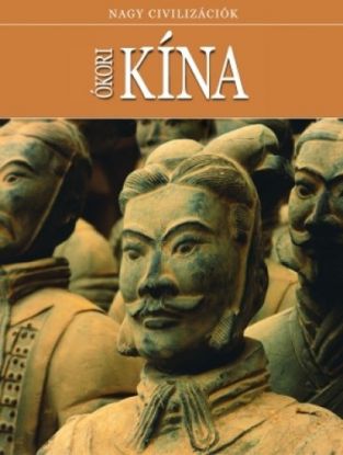 Ókori Kína - Nagy civilizációk 5.