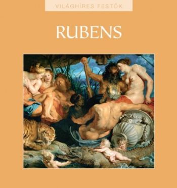 Rubens - Világhíres festők sorozat 17.