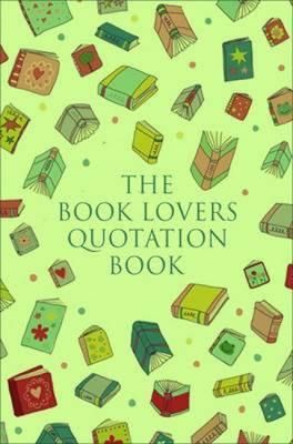 The Book Lovers Quotation Book