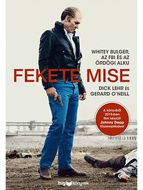 Fekete mise - Whitey Bulger, az FBI és az ördögi alku
