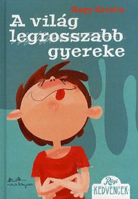 A világ legrosszabb gyereke