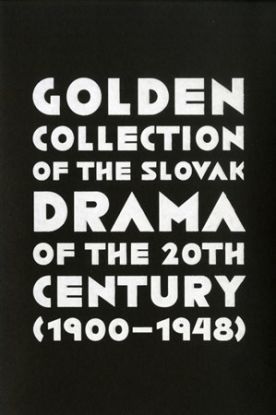 Golden Collection of the Slovak Drama of the 20th Century