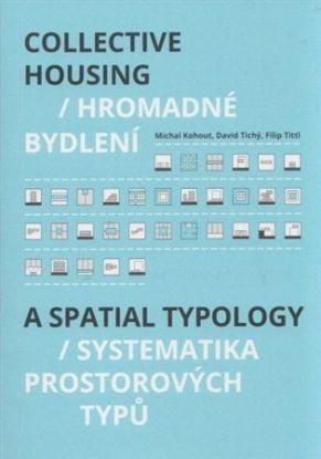 Hromadné bydlení - Collective Housing