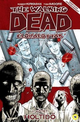 The Walking Dead - Élőhalottak 1. - Holtidő