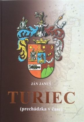 Turiec - Prechádzka v čase
