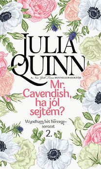 Mr. Cavendish, ha jól sejtem?