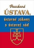 Vrecková Ústava, ústavné zákony a ústavný súd