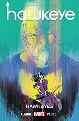 Hawkeye Vol. 6 - Hawkeyes: Volume 6