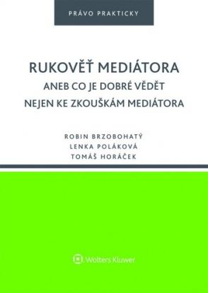Rukověť mediátora aneb Co je dobré vědět ke zkouškám mediátora