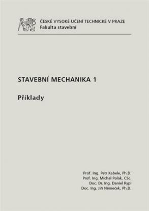 Stavební mechanika 1. Příklady