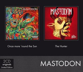 Mastodon - Once More 'Round The Sun/The Hunter   2CD