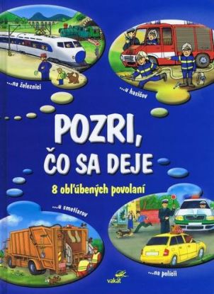 Pozri, čo sa deje - 8 obľúbených povolaní
