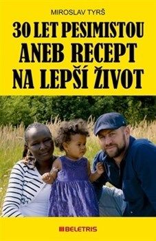 30 let pesimistou aneb Recept na lepší život