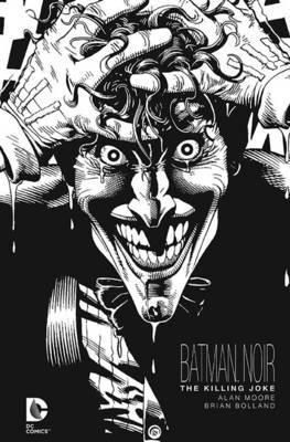 Batman Noir - The Killing Joke
