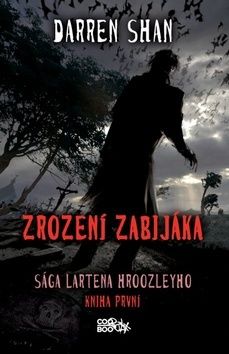 Zrození zabijáka - Sága Lartena Hroozleyho