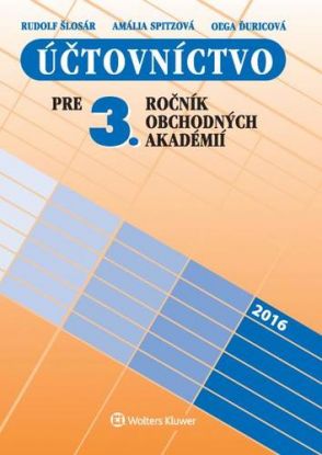 Účtovníctvo pre 3. ročník obchodných akadémií 10. vydanie