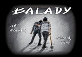 Balady - Lubomír Lichý, Jiří Wolker