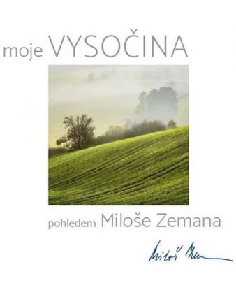 Vysočina pohledem Miloše Zemana