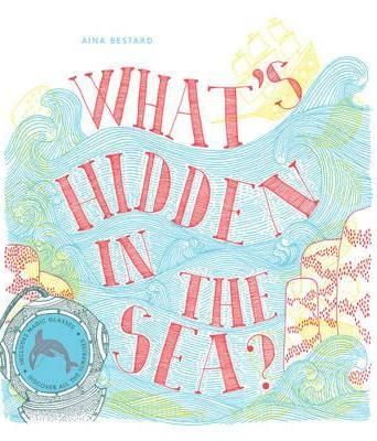 What's Hidden in the Sea