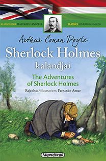 Sherlock Holmes kalandjai - Klasszikusok magyarul - angolul