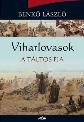 Viharlovasok - A táltos fia