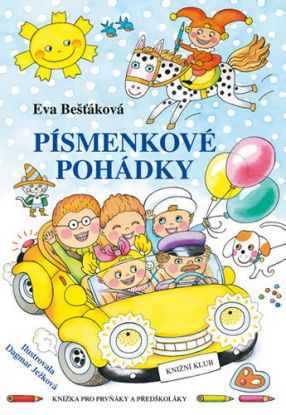 Písmenkové pohádky - Knížka pro prvňáky a předškoláky - 2.vydání