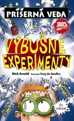 Výbušné experimenty (Príšerná veda)