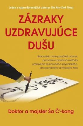 Zázraky uzdravujúce dušu