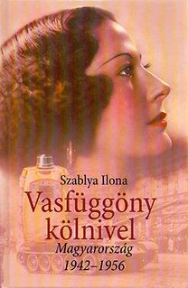 Vasfüggöny kölnivel - Magyarország 1942-1956