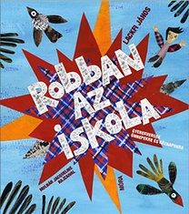 Robban az iskola - Gyerekversek ünnepekre és köznapokra