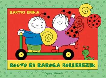 Bogyó és Babóca rollerezik - Roller, Gombócok